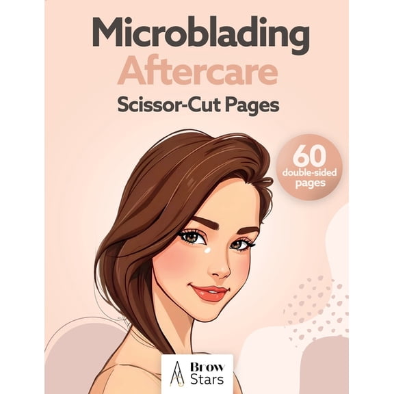 Microblading: Learn the Secrets to Desig Microblading Aftercare Scissor-Cut Pages, Book 2, (Paperback)