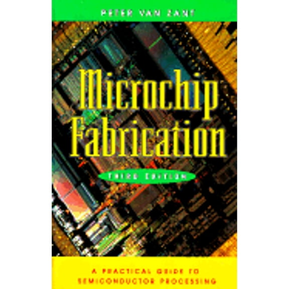 Pre-Owned Microchip Fabrication : A Practical Guide to Semiconductor Processing (Hardcover) 0070672504 9780070672505