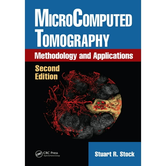 MicroComputed Tomography: Methodology and Applications, Second Edition, (Hardcover)