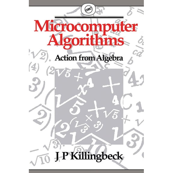 Microcomputer Algorithms: Action from Algebra, (Paperback)