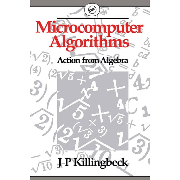 Microcomputer Algorithms: Action from Algebra, (Paperback)