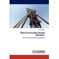 thumbnail image 1 of Microcontroller Based Elevator (Paperback), 1 of 1