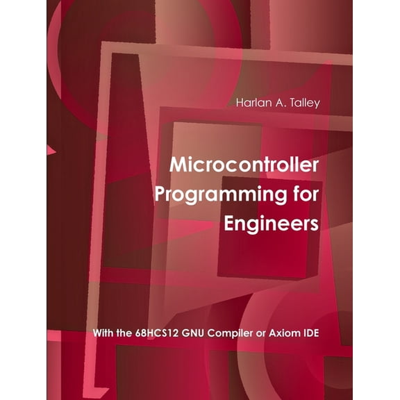 Microcontroller Programming for Engineers (5th Edition), (Paperback)