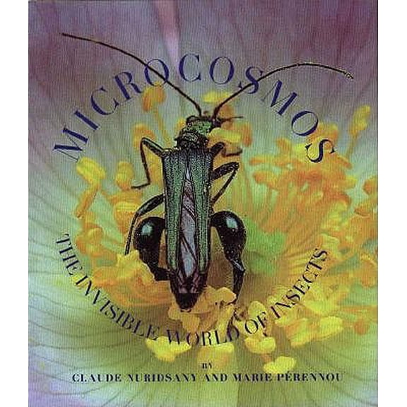 Pre-Owned Microcosmos: The Invisible World of Insects, 9781556705557, 1556705557, Hardcover, First Edition edition