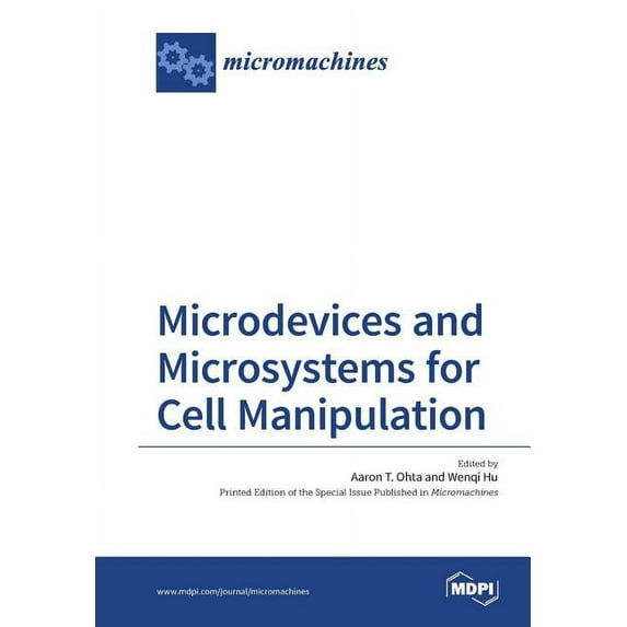 Microdevices and Microsystems for Cell Manipulation, (Paperback)