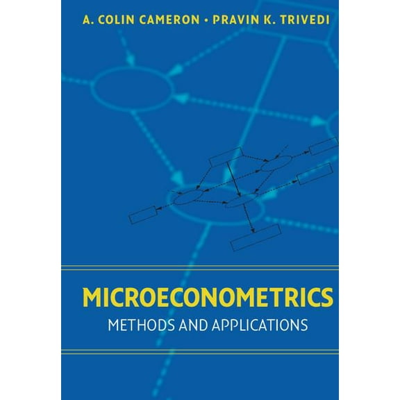 Microeconometrics: Methods and Applications, (Hardcover)