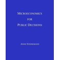 thumbnail image 1 of Pre-Owned Microeconomics for Public Decisions (Paperback) 0692174079 9780692174074, 1 of 1
