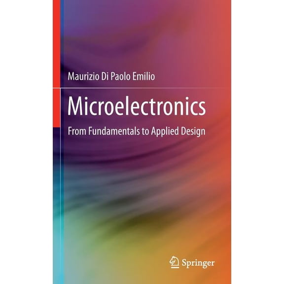 Microelectronics: From Fundamentals to Applied Design, (Hardcover)