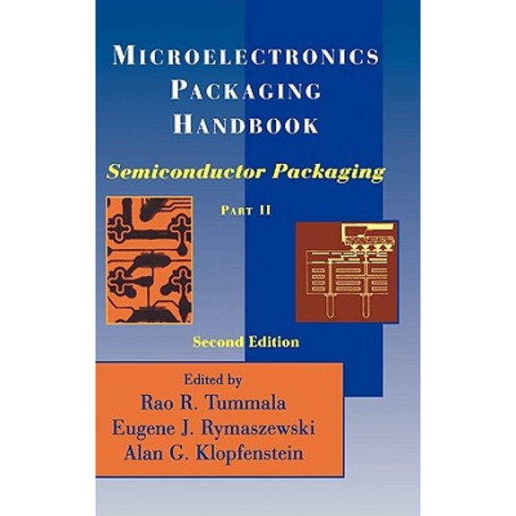 Pre-Owned Microelectronics Packaging Handbook Vol. 2 : Semiconductor Packaging (Hardcover) 9780412084416