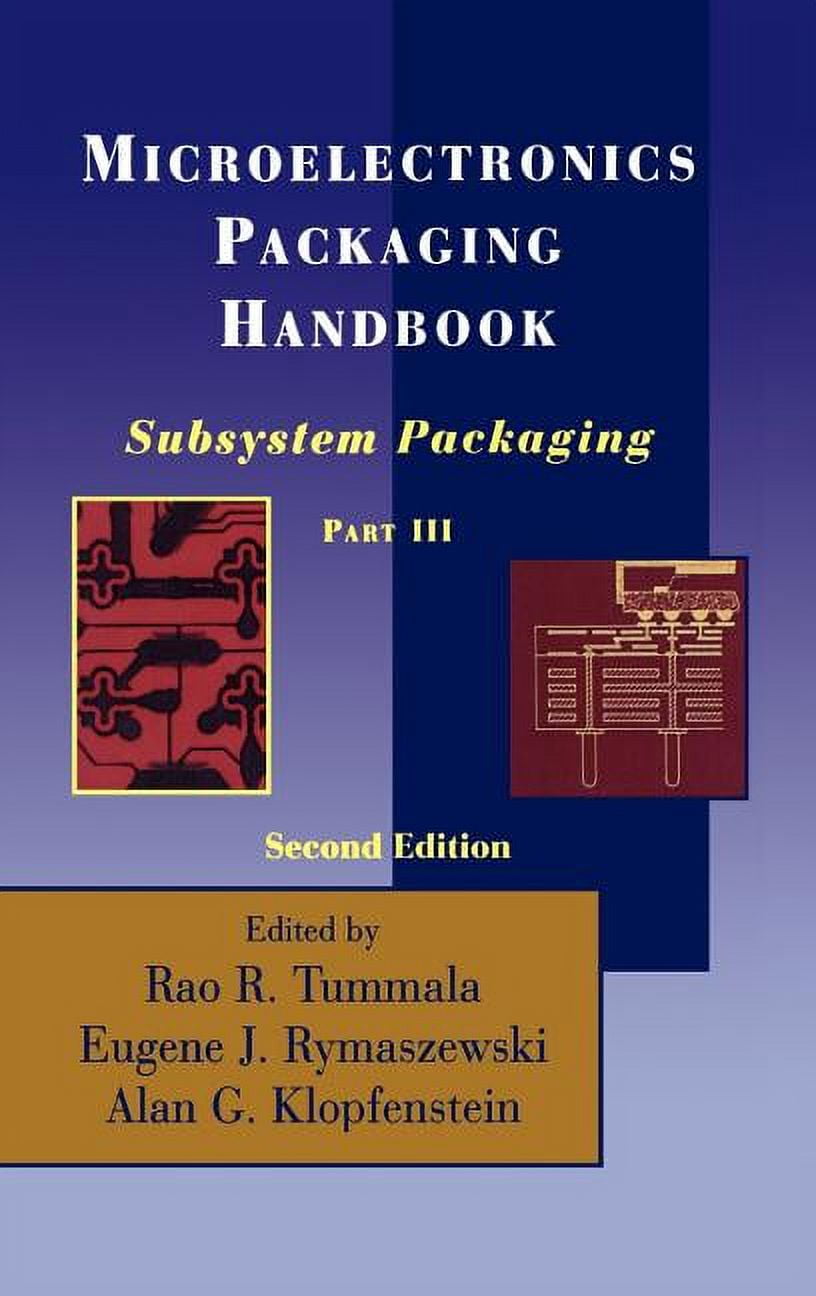 Microelectronics Packaging Handbook Subsystem Packaging Part III