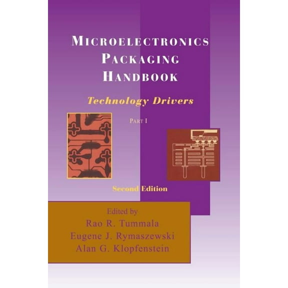 Microelectronics Packaging Handbook: Technology Drivers Part I, (Paperback)