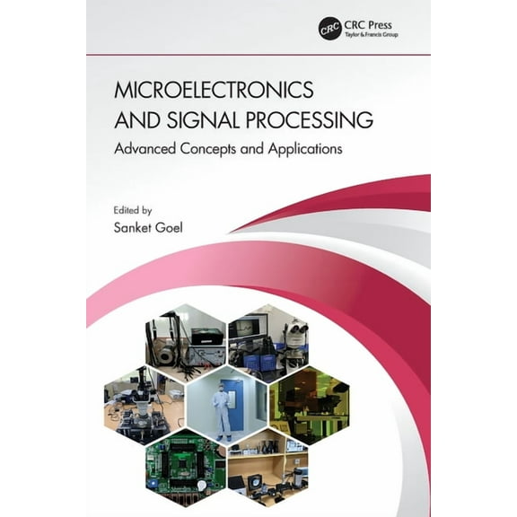 Microelectronics and Signal Processing: Advanced Concepts and Applications, (Paperback)
