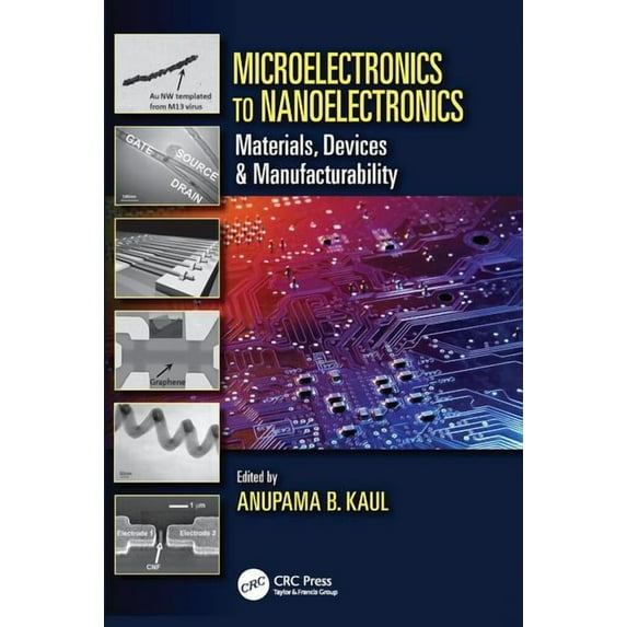 Microelectronics to Nanoelectronics: Materials, Devices & Manufacturability, (Paperback)