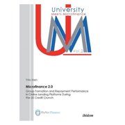Microfinance 2.0 - Group Formation & Repayment Performance in Online Lending Platforms During the U Paperback by Thilo Klein