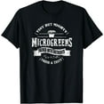 thumbnail image 1 of Microgreens Tiny but Mighty | Growing Microgreens Seeds T-Shirt, 1 of 2