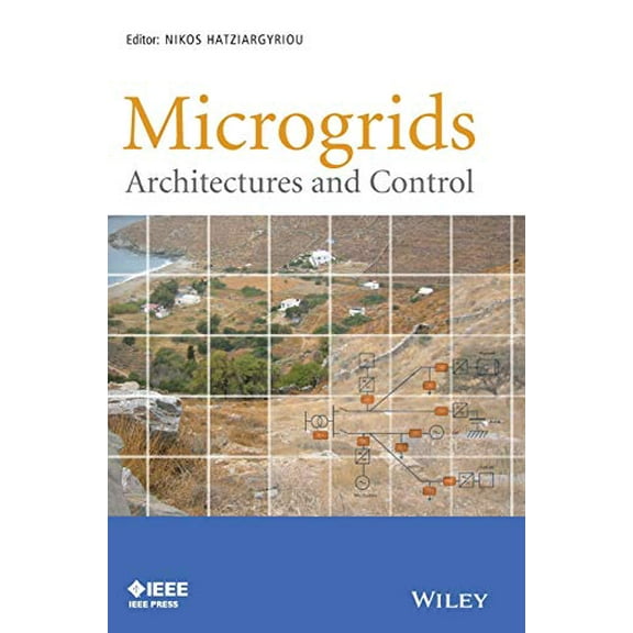 Pre-Owned Microgrids: Architectures and Control (IEEE Press)