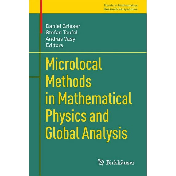 Microlocal Methods in Mathematical Physics and Global Analysis, (Paperback)