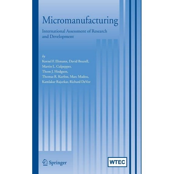 Micromanufacturing: International Research and Development, (Hardcover)