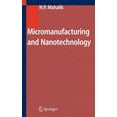 thumbnail image 1 of Micromanufacturing and Nanotechnology, (Hardcover), 1 of 1