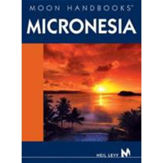 Pre-Owned Moon Handbooks Micronesia (Paperback) 1566915082 9781566915083