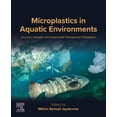 thumbnail image 1 of Microplastics in Aquatic Environments: Sources, Impacts, and Sustainable Management Strategies, (Paperback), 1 of 1
