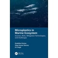 thumbnail image 1 of Microplastics in Marine Ecosystem: Sources, Risks, Mitigation Technologies, and Challenges, (Paperback), 1 of 1