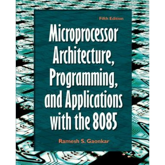 Pre-Owned Microprocessor Architecture, Programming, and Applications With the 8085 (Hardcover) 0130195707 9780130195708