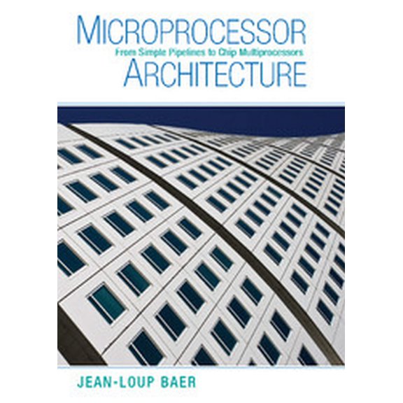 Microprocessor Architecture South Asian Edition - BAER J L