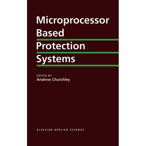 Microprocessor Based Protection Systems, (Hardcover)