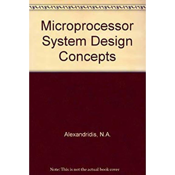 Pre-Owned Microprocessor System Design Concepts (Hardcover) 0914894668 9780914894667