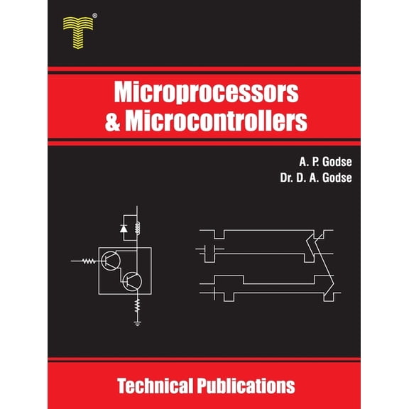Microprocessors and Microcontrollers: 8085 and 8051 Architecture, Programming and Interfacing, (Paperback)