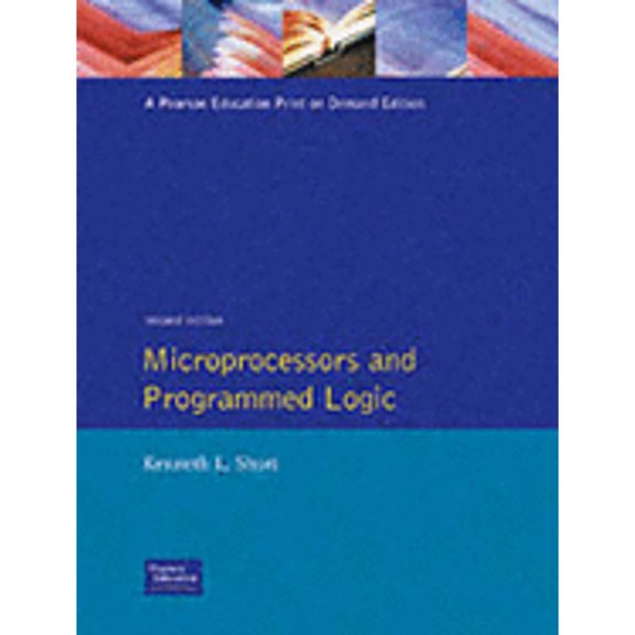 Pre-Owned Microprocessors and Programmed Logic (Paperback) 0135806062 9780135806067