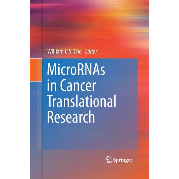 Micrornas in Cancer Translational Research, (Paperback)