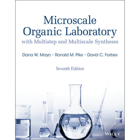 Pre-Owned Microscale Organic Laboratory: With Multistep and Multiscale Syntheses, 9781119110521, 1119110521, Paperback, 7 edition