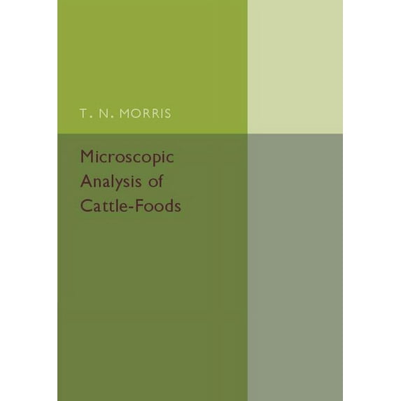 Microscopic Analysis of Cattle-Foods, (Paperback)