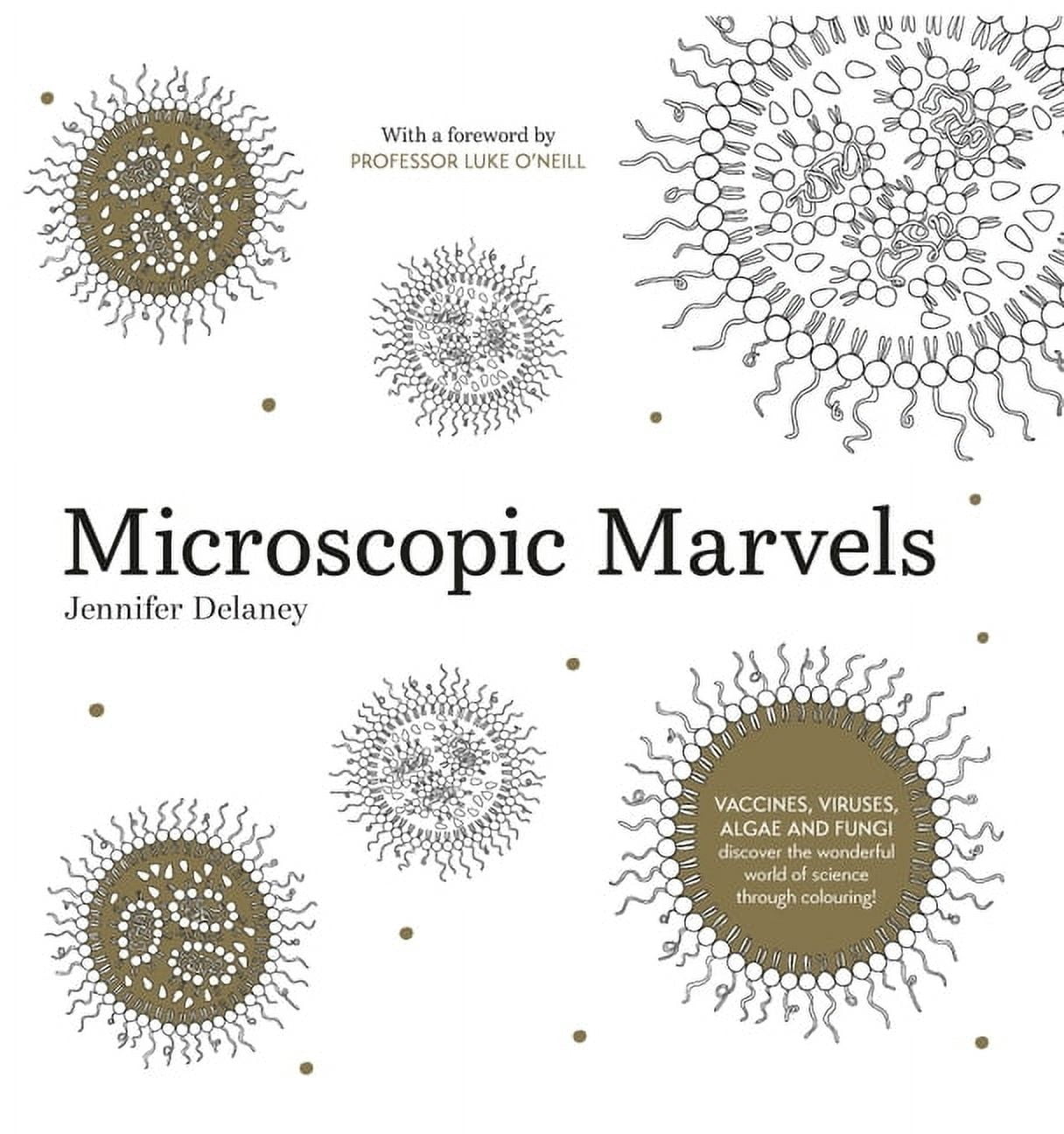 Microscopic Marvels: Vaccines, Viruses, Bacteria - Discover the Wonderful World of Science Through Colouring!, (Paperback)