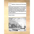 thumbnail image 1 of Microscopic Observations: Or, Dr Hooke's Wonderful Discoveries by the Microscope, Illustrated by Thirty-Three Copper-Pla, (Paperback), 1 of 1