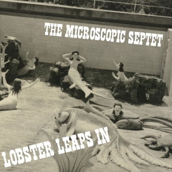 Microscopic Septet - Lobster Leaps in - Jazz - CD