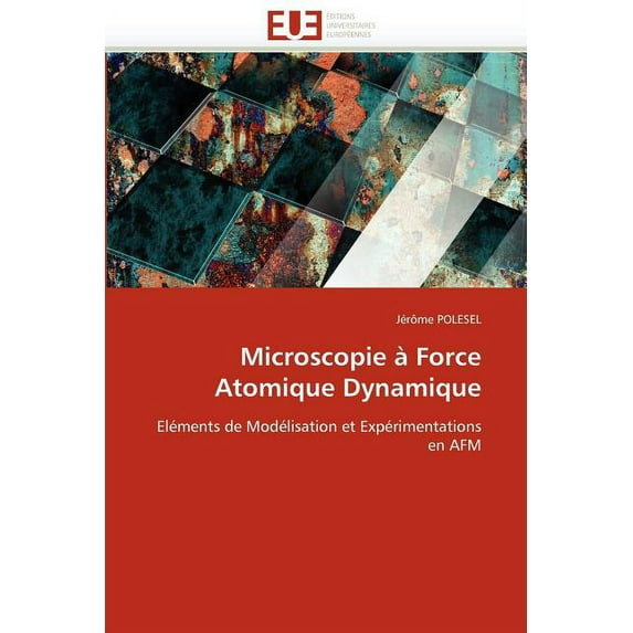 Omn.Univ.Europ.: Microscopie À Force Atomique Dynamique (Paperback)