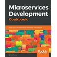 thumbnail image 1 of Microservices Development Cookbook, (Paperback), 1 of 1