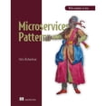 thumbnail image 1 of Pre-Owned Microservices Patterns: With Examples in Java (Paperback) 1617294543 9781617294549, 1 of 1