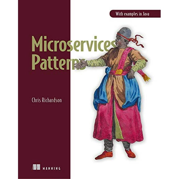 Pre-Owned Microservices Patterns: With Examples in Java (Paperback) 1617294543 9781617294549