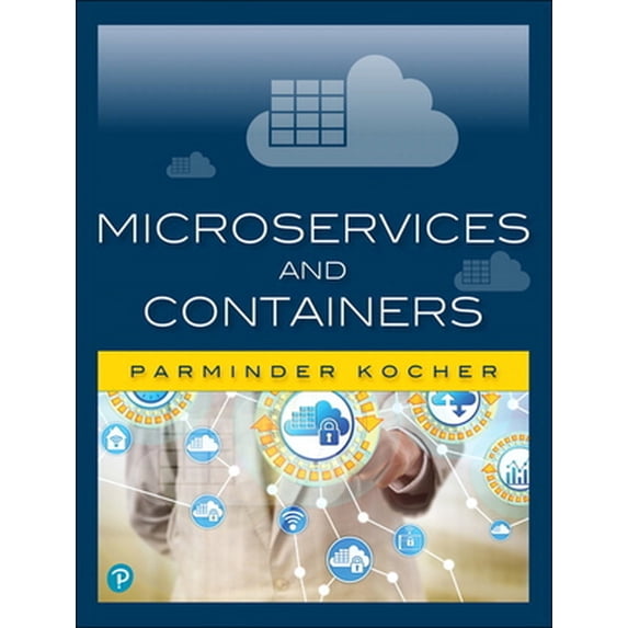 Pre-Owned Microservices and Containers (Paperback) 0134598385 9780134598383