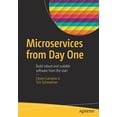 thumbnail image 1 of Microservices from Day One: Build Robust and Scalable Software from the Start, (Paperback), 1 of 1