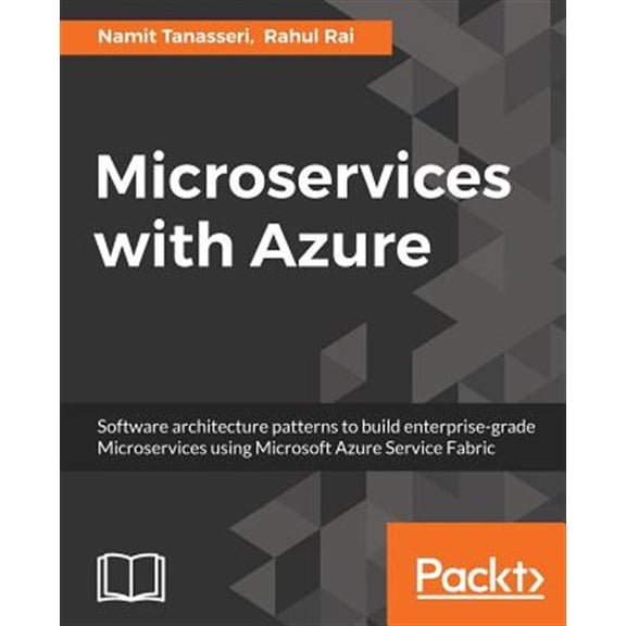 Pre-Owned Microservices with Azure: Build highly maintainable and scalable enterprise-grade apps (Paperback)