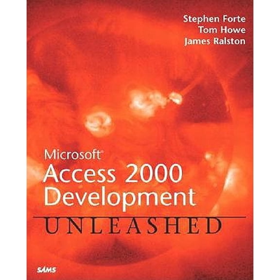 Pre-Owned Microsoft Access 2000 Unleashed (Paperback) by Stephen Forte, Thomas Howe, Tom Howe