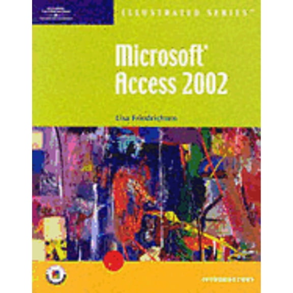 Pre-Owned Microsoft Access 2002 - Illustrated Introductory (Paperback) by Lisa Friedrichsen