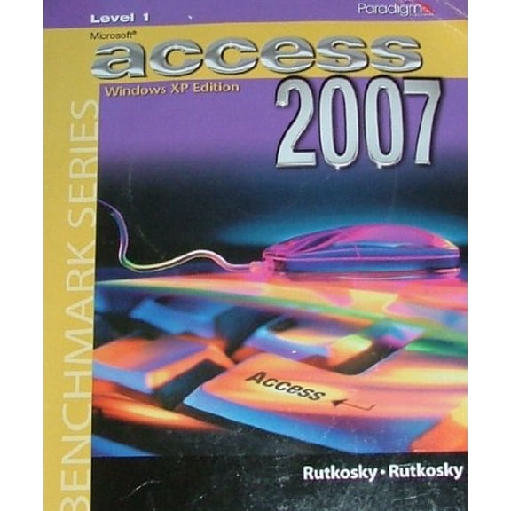 Pre-Owned Microsoft Access 2007 (Paperback) 076383002X 9780763830021