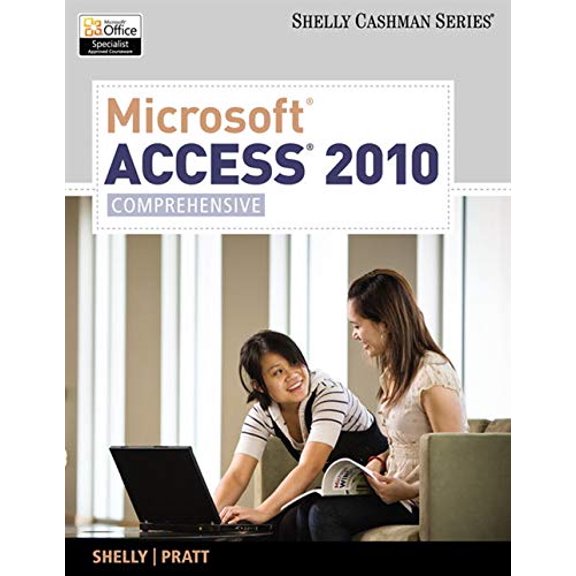 Pre-Owned Microsoft Access 2010: Comprehensive (SAM 2010 Compatible Products) (Paperback) 1439079021 9781439079027