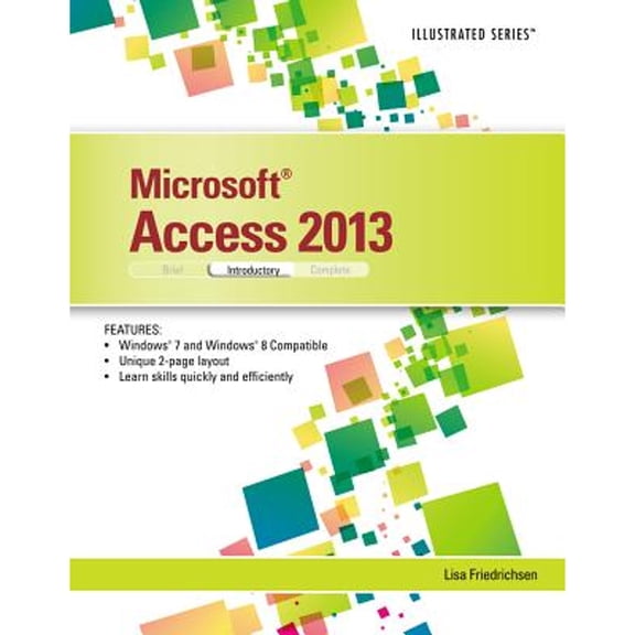 Pre-Owned Microsoft Access 2013 : Illustrated Introductory 9781285093284